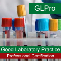 Good Laboratory Practice (GLP) Professional Certification Program